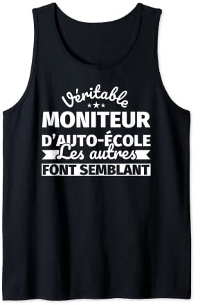 Véritable moniteur d’auto-école - Les autres font semblant Débardeur