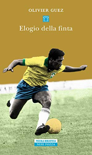 Elogio della finta (Italian Edition)