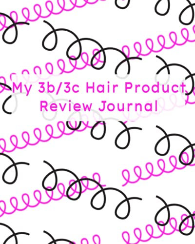 My 3b/3c Hair Product Review Journal: Review The Products You Buy For Your Hair Treatment To Figure Out What Works Best For Your Hair.