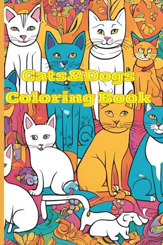 Cats And Dogs Coloring Book