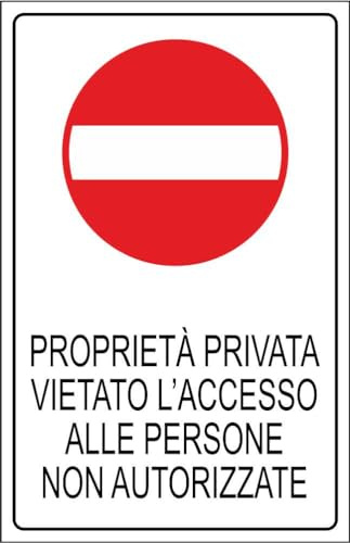 M-ITALY CARTELLO SEGNALETICO - proprietà privata vietato l'accesso alle persone non autorizzate - Adesivo Extra Resistente, Pannello in Forex, Pannello In Alluminio (30x42, Plastica)