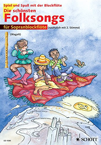Die schönsten Folksongs: 1-2 Sopran-Blockflöten (Spiel und Spaß mit der Blockflöte)