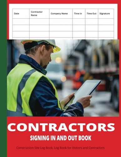 Contractors Site Sign in and Out Book: Construction Site Log Book, Log Book for Visitors and Contractors (H&S Books)