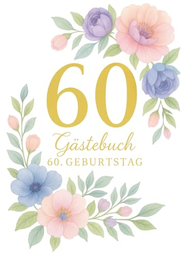 Gästebuch 60. Geburtstag – Interaktives Erinnerungsbuch mit Fragen, Foto-Platz & liebevollen Ideen | A4 Hardcover Geschenk für Frauen & Männer: ... Platz für Fotos & persönlichen Worten.