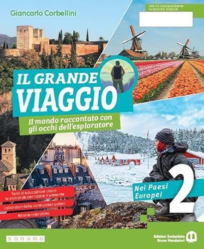 Il grande viaggio. Il mondo raccontato con gli occhi dell'esploratore. Per la Scuola media. Con e-book. Con espansione online (Vol. 2)