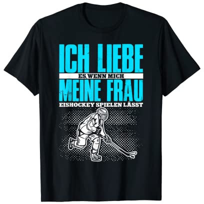 Ich Liebe Meine Frau Eishockeyspieler Hockey Eishockey T-Shirt