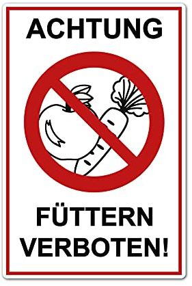 STROBO Achtung füttern verboten! Hinweisschild | Stabile 3mm Hartschaumplatte als 30x20cm Schild mit UV-Schutz für den Außenbereich