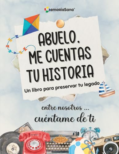 Abuelo, Me Cuentas Tu historia. Entre Nosotros...Cuéntame De Ti: Más de 180 Preguntas para Explorar, Inspirar, Reflexionar y Dejar un Legado de Vida ... Tu Historia. Entre nosotros...Cuentame de ti)