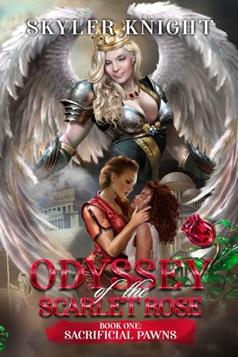 Odyssey of the Scarlet Rose: Book One: Sacrificial Pawns