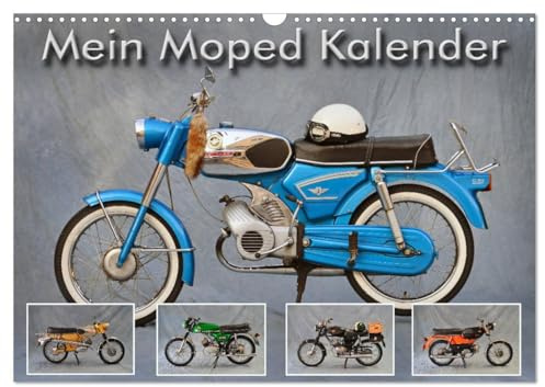 Mein Moped Kalender (Wandkalender 2026 DIN A3 quer), CALVENDO Monatskalender: Jugendträume werden war (CALVENDO Mobilitaet)