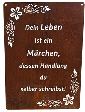 Schild Spruchtafel rostiges Gartenschild Edelrost Rost zum hängen Gartendeko ´Dein Leben ist ein Märchen dessen Handlung du selbst schreibst