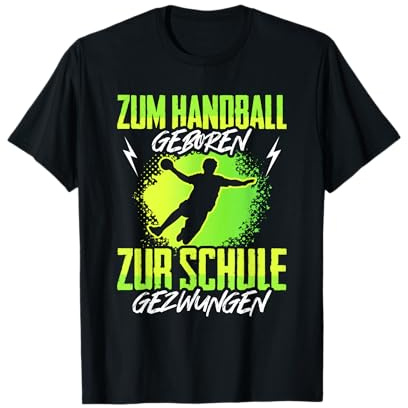 Zum Handball Geboren Zur Schule Gezwungen Kinder Handballer T-Shirt