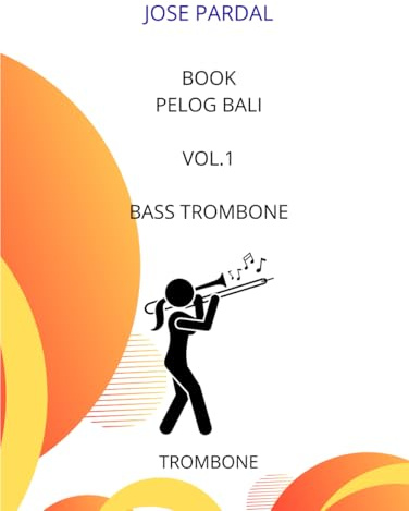 Book Pelog Bali Vol.1 BASS TROMBONE: LONDON