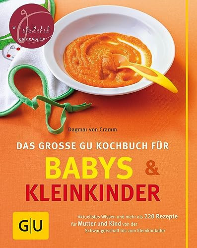 Das große GU Kochbuch für Babys und Kleinkinder (GU Familienküche)