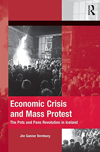 Economic Crisis and Mass Protest: The Pots and Pans Revolution in Iceland (The Mobilization Series on Social Movements, Protest, and Culture) (English Edition)