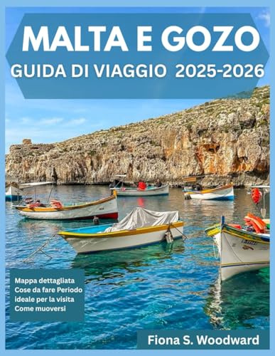 MALTA E GOZO GUIDA DI VIAGGIO 2025-2026