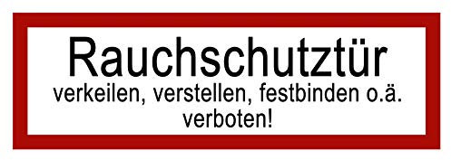 10 Stück Rauchschutztür Aufkleber Sticker 21x7,2cm Outdoor | Brandschutztür verkeilen, verstellen, festbinden oder ähnliches verboten Warnhinweis, Verbotszeichen, Warnzeichen, Sicherheitszeichen