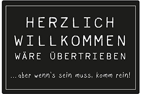 Fußmatte mit Spruch Herzlich Willkommen wäre übertrieben Aber wenn's Sein muss komm rein | Schmutzfangmatte | lustige Türmatte | Fußabstreifer Haustür aus Filz | Geschenk Einzug | 60x40 ohne Rand