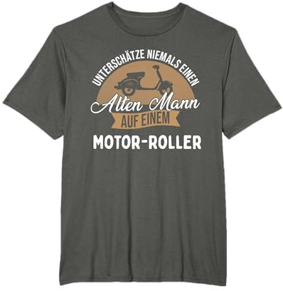 Unterschätze Niemals Einen Alten Mann Auf Einem Roller T-Shirt