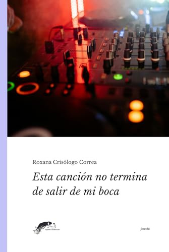 Esta canción no termina de salir de mi boca: Poesía Peruana / Finlandesa (Poesía Latinoamericana)