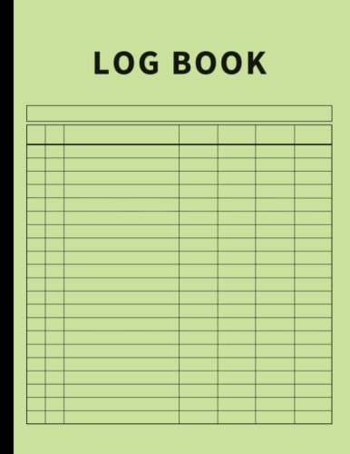 Log Book: Large Multipurpose with 7 Columns to Track Daily Activity, Time, Inventory and Equipment, Income and Expenses, Mileage, Orders, Donations, Debit and Credit, or Visitors (Tea Green)