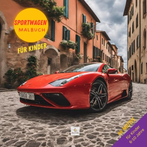 Sportwagen Malbuch | 44 wunderschöne Motive mit schnellen Sportautos | Malvorlagen für Kinder 6-10 Jahre