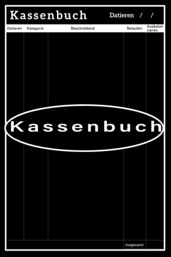 Kassenbuch: Tracker Für Buchhaltung,Einnahmen und Ausgaben,das Finanzamt,Steuerberater,Ladenbesitzer und Vereine Transaktionen verfolgen