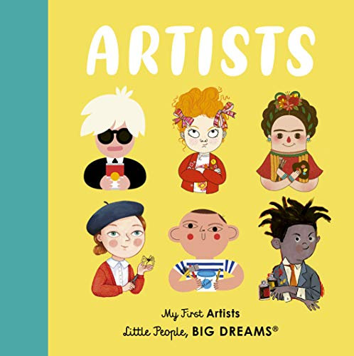 Artists: My First Artists (Little People, BIG DREAMS) (English Edition)