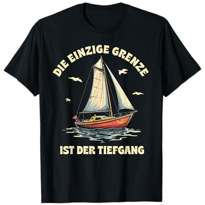 Lustige und witzige Segeln Geschenke Segel Boot Segler T-Shirt