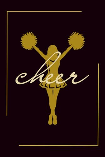 Cheerleading Notebook: Black and Gold Spirit Journal for Confident Cheerleaders: A 120-Page Lined Notebook for Cheer Captains, Coaches, and Squad ... for Practice Notes, Goals, and Team Spirit