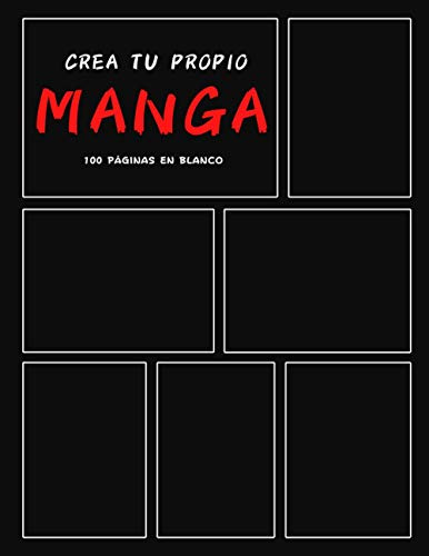 crea tu propio manga: 100 plantillas de cómics en blanco para adultos, adolescentes y niños | Dibuja tu manga | idea de regalo niña y niño