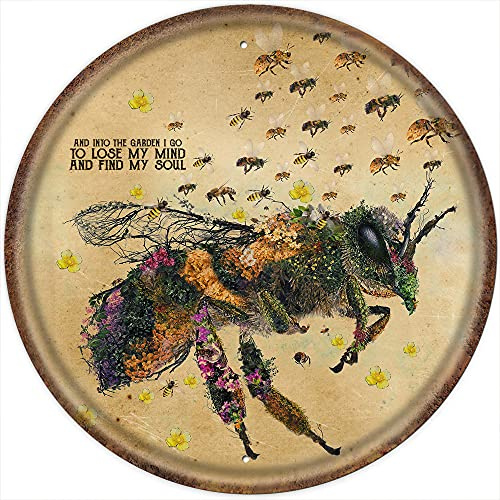and Into The Garden I Go to Lose My Mind and Find My Soul Vintage Stil Rundes Blechschild Bienen Metallschild Bienen Wandkunst Gartenkunst Wanddekoration Bauernhaus Dekor 30,5 x 30,5 cm