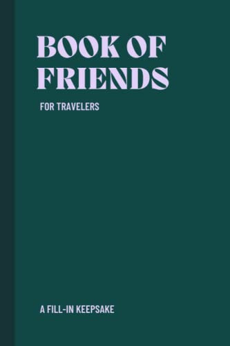 Book of friends - for travellers: A fill-in keepsake