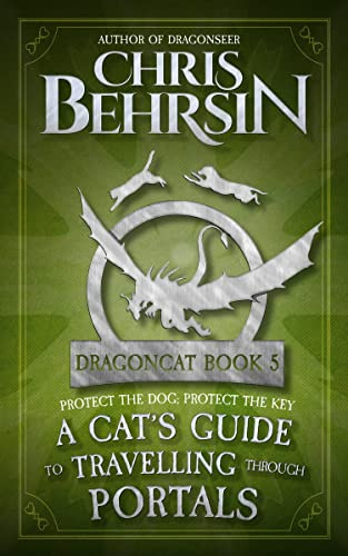 A Cat's Guide to Travelling through Portals (Dragoncat Book 5)