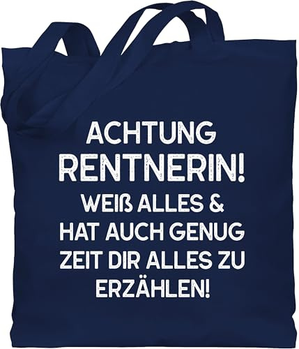 Shirtracer - Baumwolltasche - - Taschen - Achtung Rentnerin Weiß alles und hat auch genug Zeit dir alles zu erzählen