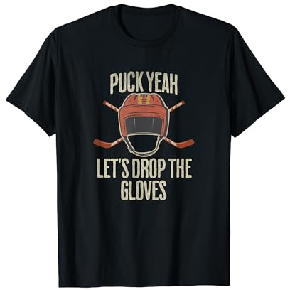Puck yeah! Let's drop the gloves!, Retro Funny Hockey T-Shirt