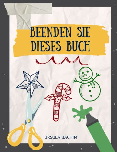 Beenden Sie dieses Buch: adventskalender kreativ | Loslassen von schlechten Gedanken