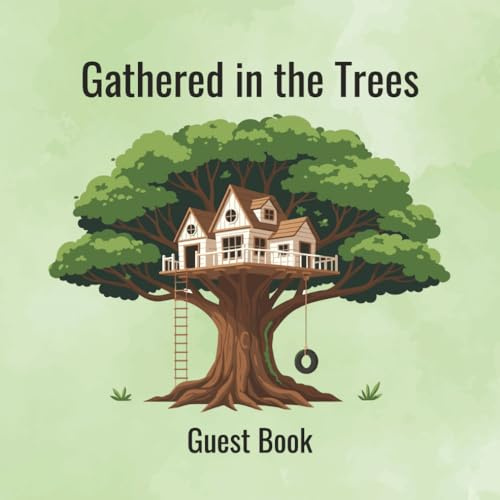 Gathered in the Trees Treehouse Guest Book | Treehouse Guest Sign-In Book | Treehouse Guest Memory Book