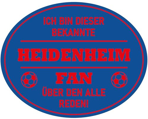 Indigos UG - Schild Fussball - 25x20 cm oval - Ich bin dieser Bekannte den alle kennen! Heidenheim Fan - blau - rot - Schilder für Fußballfans - Fanartikel - Merchandise - Hinweisschild - Warnschild