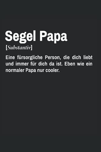 Segel Papa Definition Segelboot Notizbuch (liniert) Vater