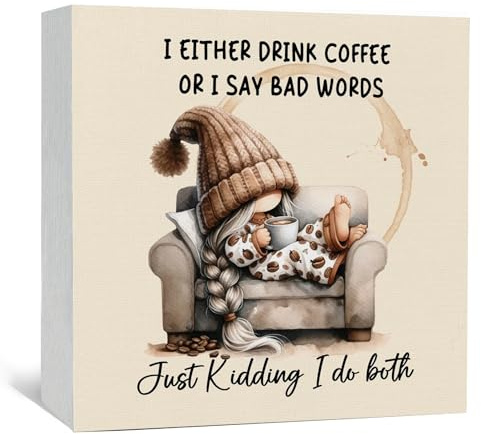 Nitelat Coffee Gnome Signs, Funny Gnome Decor, Just Kidding I Do Both Funny Wood Decoration Home Decor For Kitchen Coffee Bar Station Shop Desk Table Shelf 5x5 Inch