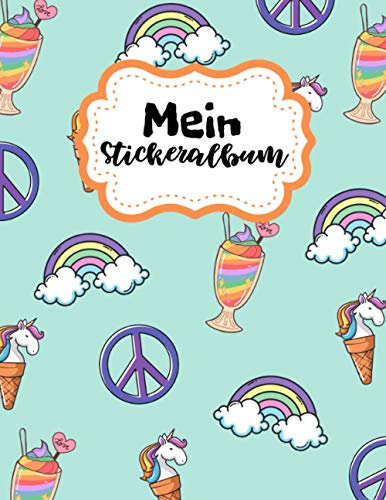Mein Stickeralbum Einhorn: Leeres Stickerbuch Zum Einkleben und Sammeln