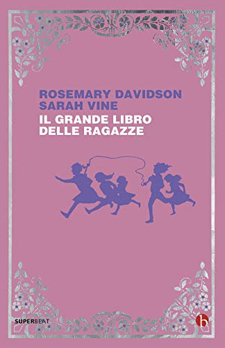 Il grande libro delle ragazze (Italian Edition)