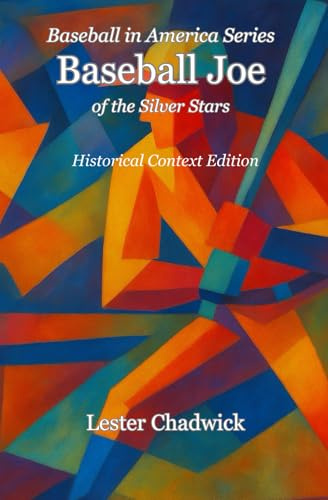 Baseball Joe of the Silver Stars: Historical Context Edition