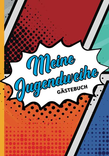 Jugendweihe Gästebuch Hard Cover: Gebundenes Erinnerungsbuch zum Eintragen von Wünschen und Sprüchen das gebundene Erinnerungsalbum ein liebevoll gestaltetes Geschenk alles Liebe zur Jugendweihe