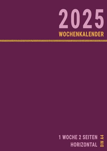 Wochenkalender 2025 Din A4: 1 Woche 2 Seiten Horizontal mit uhrzeit Büro Frauen | Groß Rosa