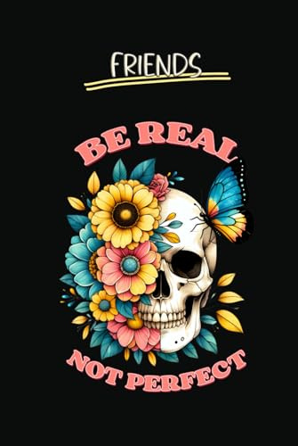 Friends - Be real not perfect: Freundebuch für Teenager & junge Erwachsene (Freundebücher)