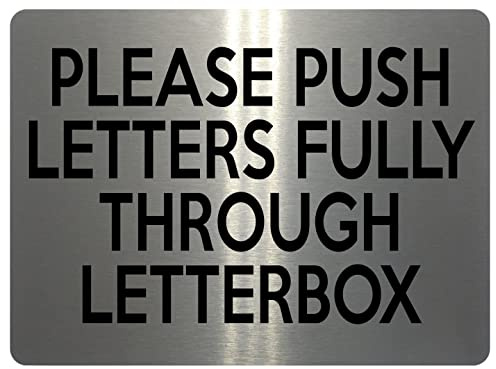 1580 PLEASE PUSH LETTERS FULLY THROUGH LETTERBOX Metal Aluminium Plaque Sign (85x54mm Credit Card Size, Brushed Silver)