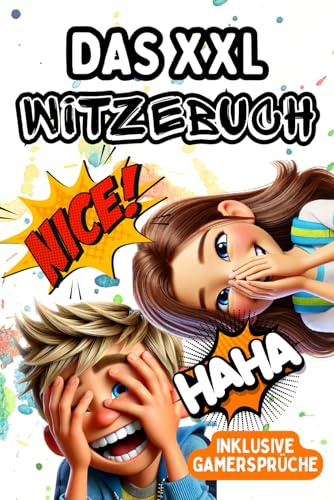 Witzebuch für Kinder: über 200 Witze: Geschenk für Mädchen und Junge ab 8 Jahre, Witzebuch für Kinder, Kinderbücher