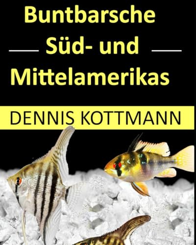Buntbarsche Süd- und Mittelamerikas von A - Z: Extra / Addon: Zwergbuntbarsche
